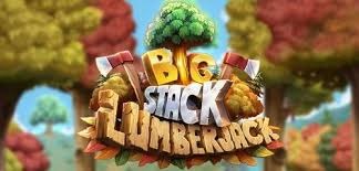 Big Stack Lumberjack